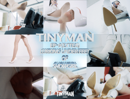 （Non VR）Tinyman Ep9 extra - Lurking under feet of showgirl