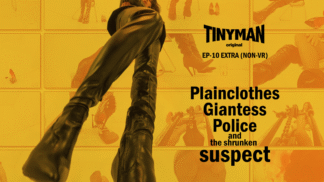 （NON-VR）Tinyman Ep10 - Plainclothes giantess police & the shrunken suspect