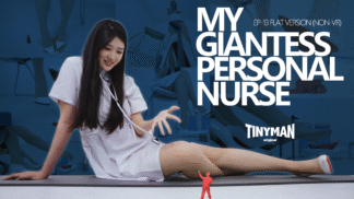 (Non-VR)Tinyman-Ep13(Flat version)-My giantess personal nurse